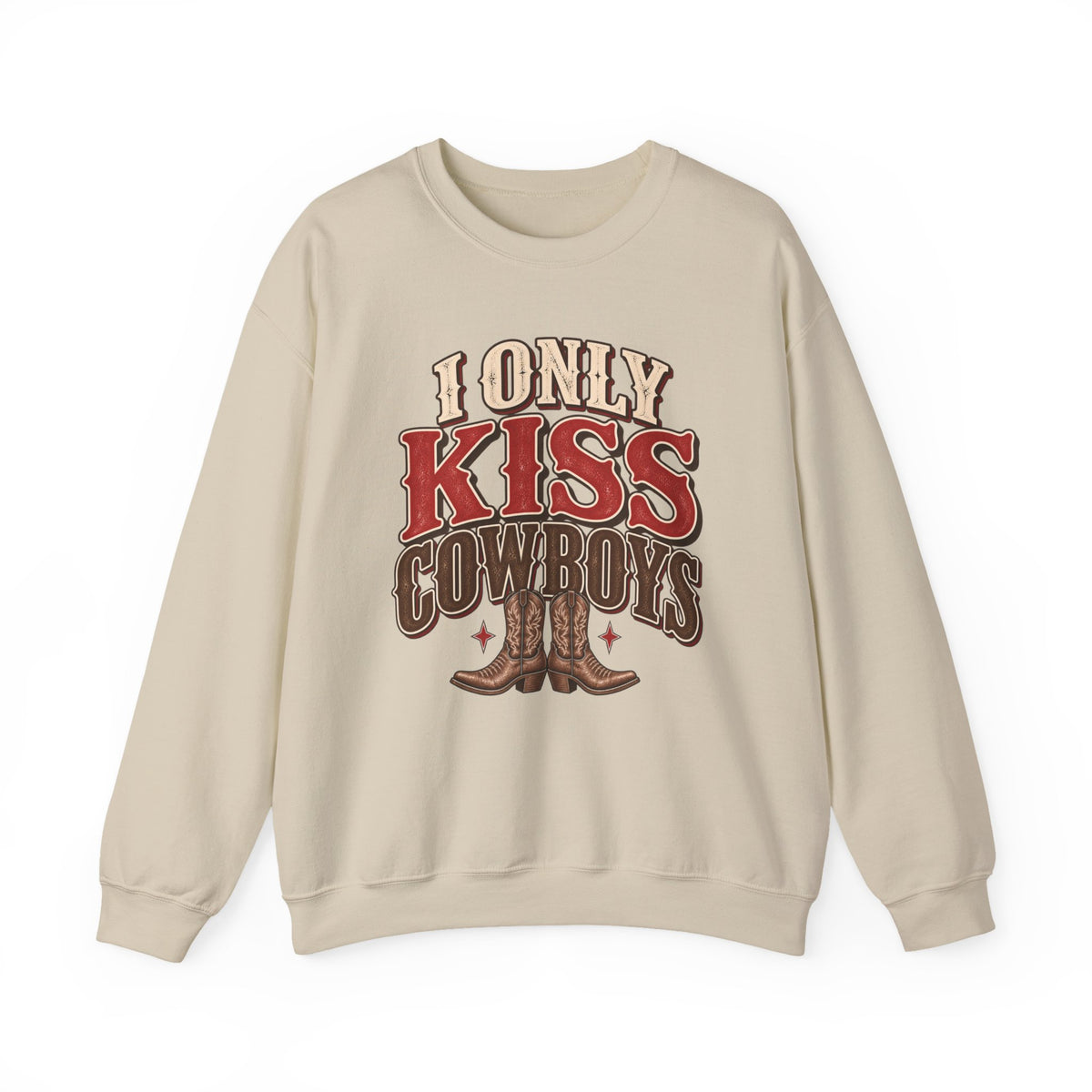 I Only Kiss Cowboys Sweatshirt