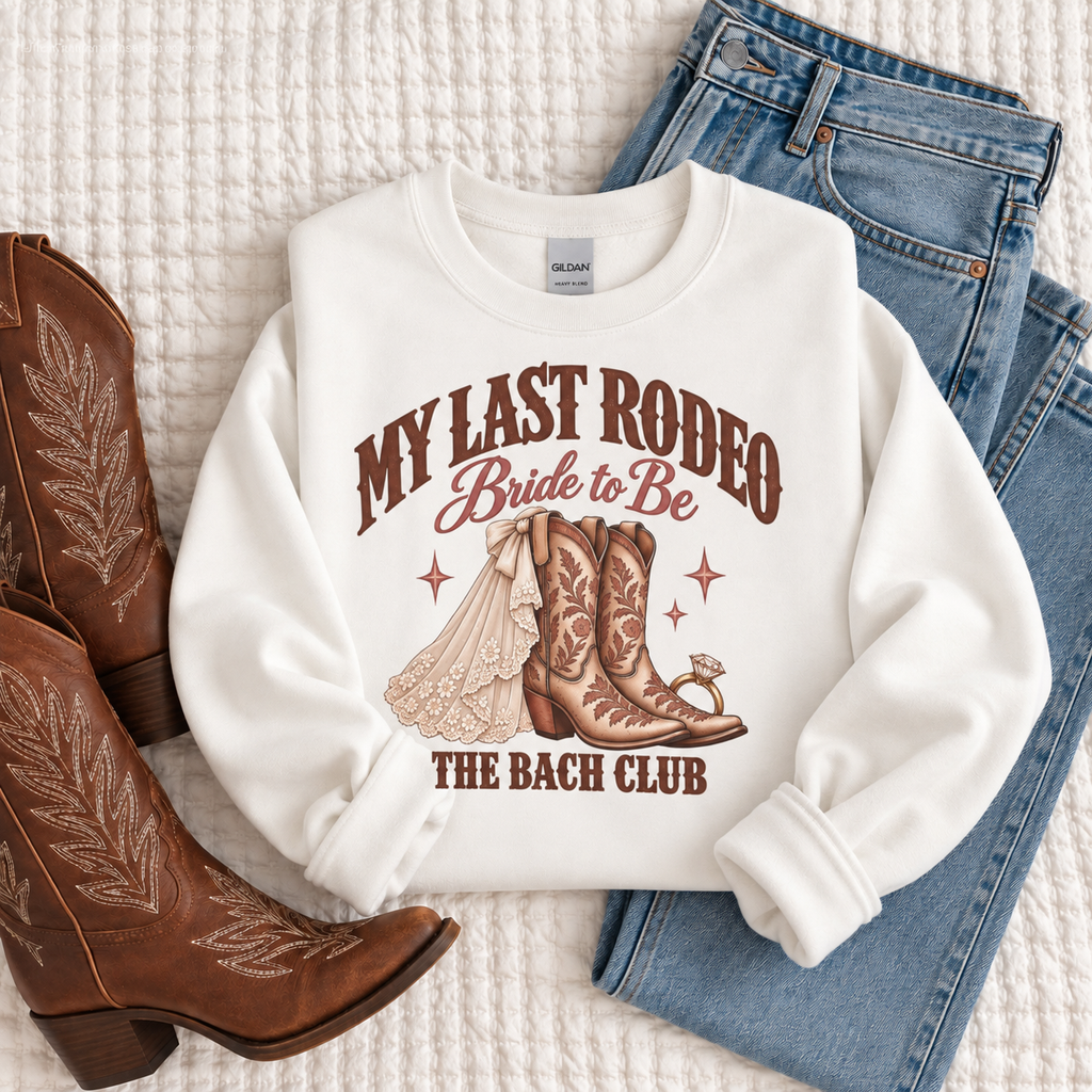 My Last Rodeo Bachelorette Sweatshirt