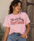 This Actually Is My First Rodeo Tee